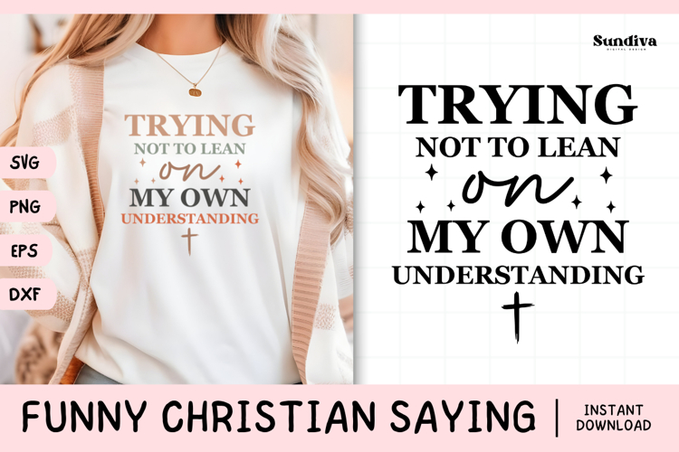 Funny Christian Saying SVG | Trying Not To Lean