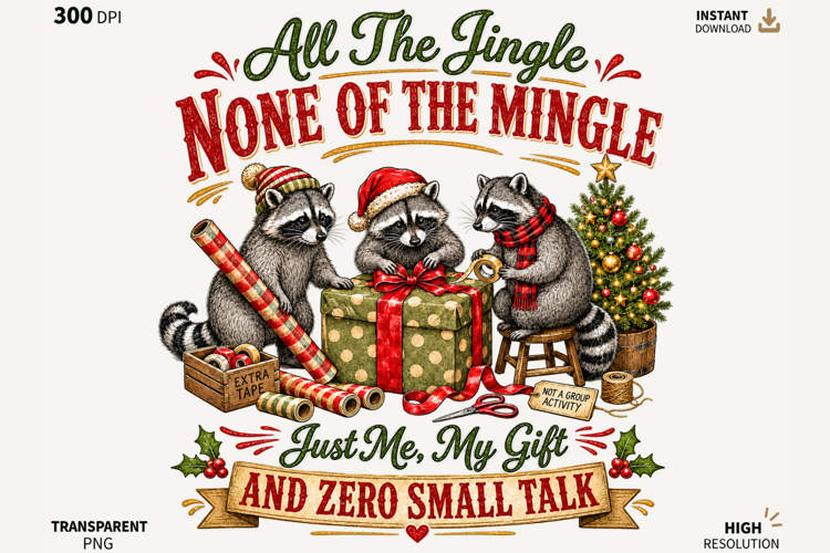 Funny Christmas Raccoon Introvert Sublimation PNG
