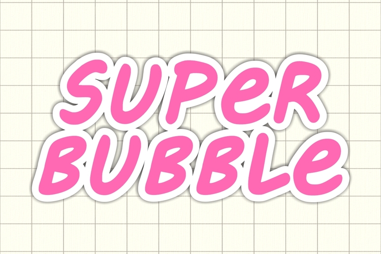 Super Bubble