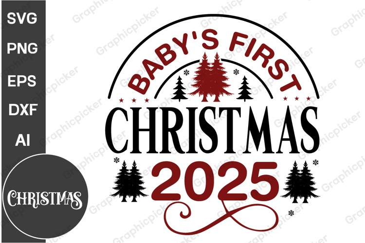 Babys First Christmas 2025 SVG PNG| Christmas SVG Design