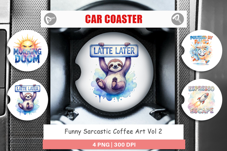 Funny Sarcastic Coffee Art Car Coaster