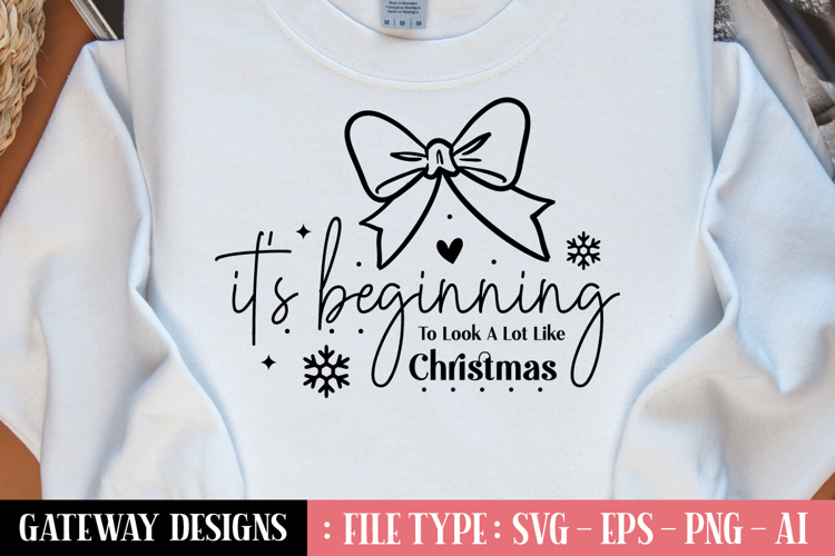 Its Beginning To Look A Lot Like Christmas svg design