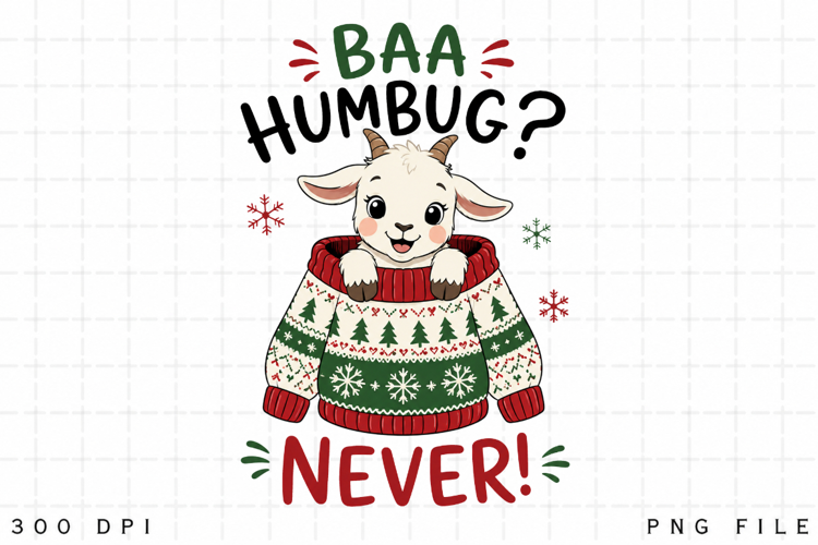 Baa Humbug Never PNG, Christmas Goat Sweater PNG, Funny Goat