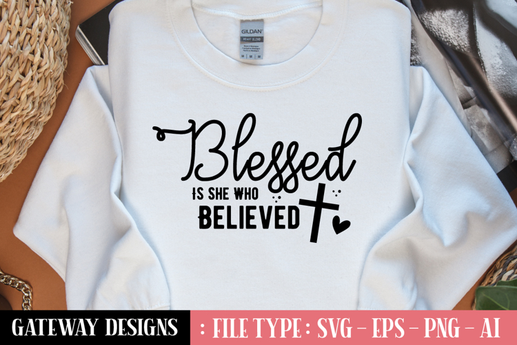 Blessed Is She Who Believed svg design