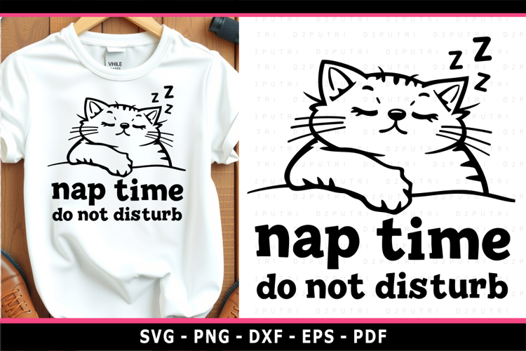 Nap time do not disturb, Funny Quotes SVG, Sarcastic SVG