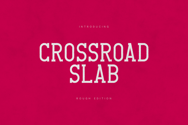 Crossroad Slab Rough Font