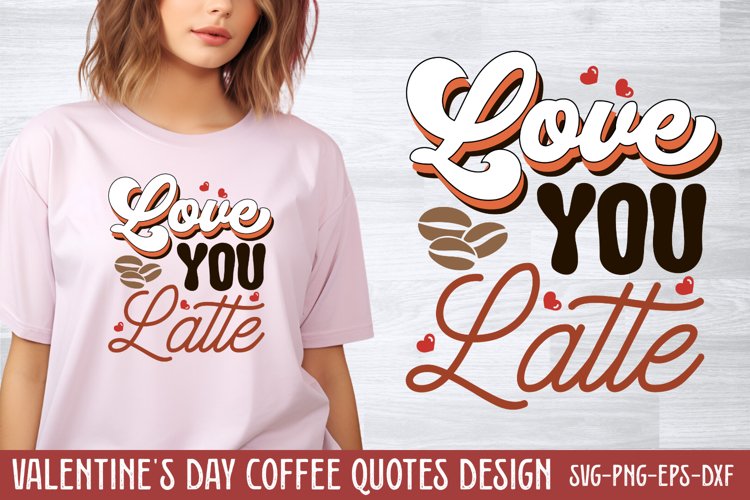 Love you latte SVG