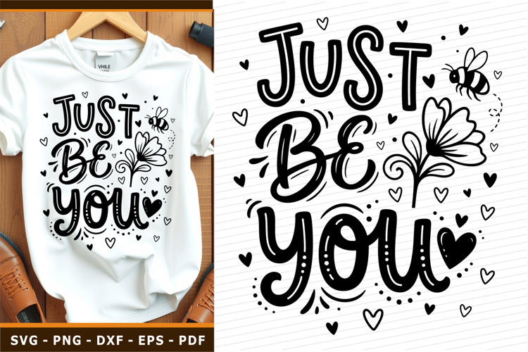 Just be you SVG, Self love SVG, Self care, Inspirational PNG