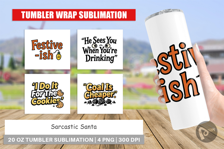 Sarcastic Santa Quotes Tumbler