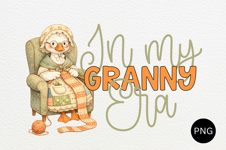 In My Granny Era Knitting Goose PNG