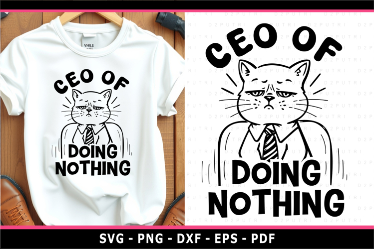 CEO of doing nothing, Funny Quotes SVG, Lazy Cat SVG