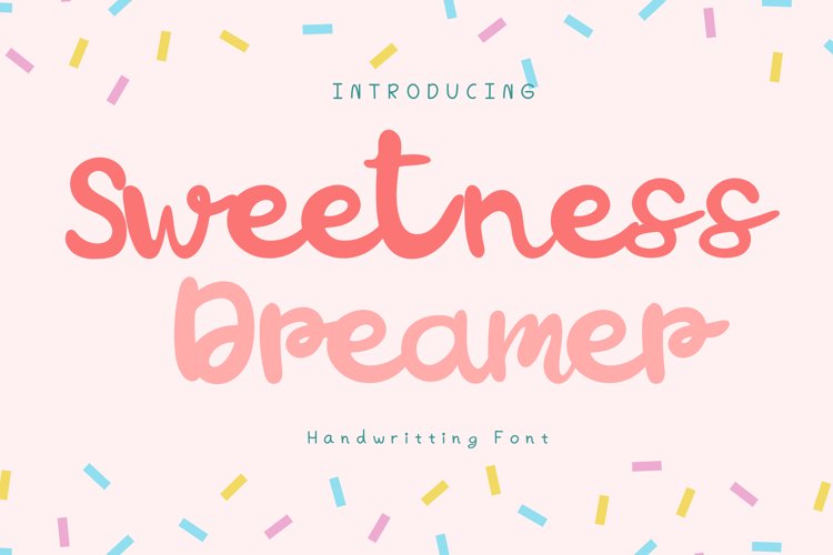 Sweetness Dreamer Style