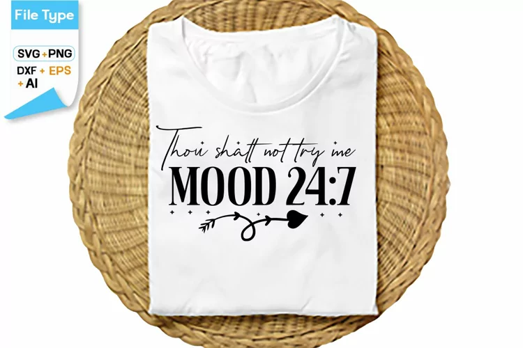thou shalt not try me mood SVG Cut File | Sarcastic SVG