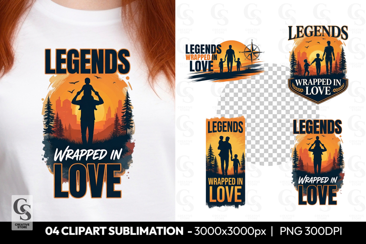 Legends Wrapped In Love Sublimation Clipart PNG