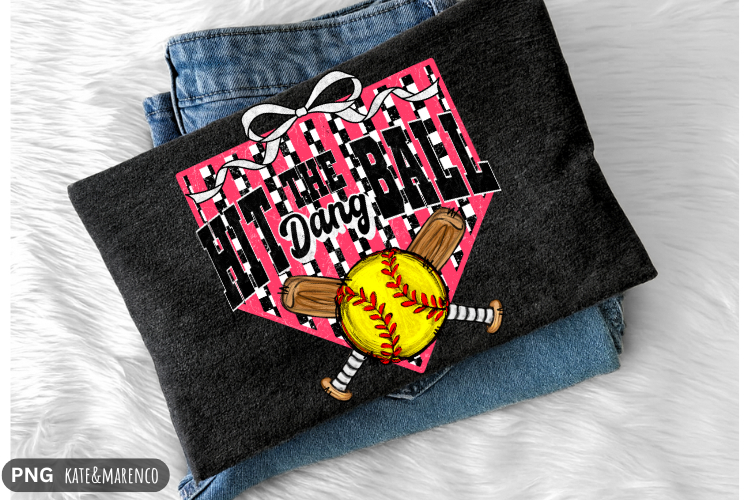 Funny Softball Mom PNG | Hit The Dang Ball PNG