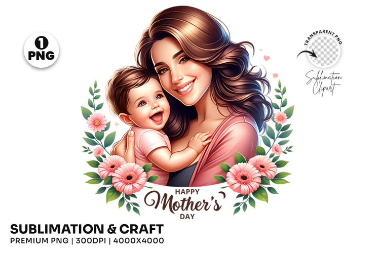 Happy Mothers Day Mom and Baby T-Shirt Sublimation Design