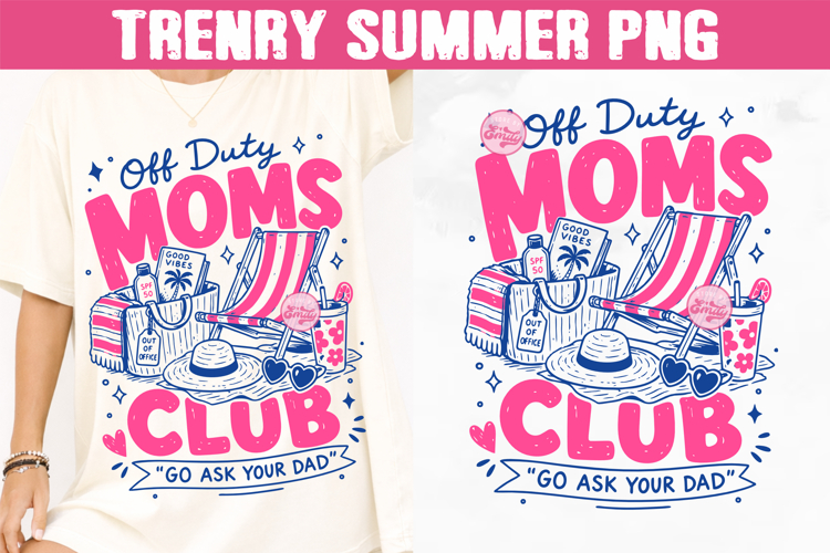 Off Duty Moms Club PNG, Preppy Coastal Summer Sublimation