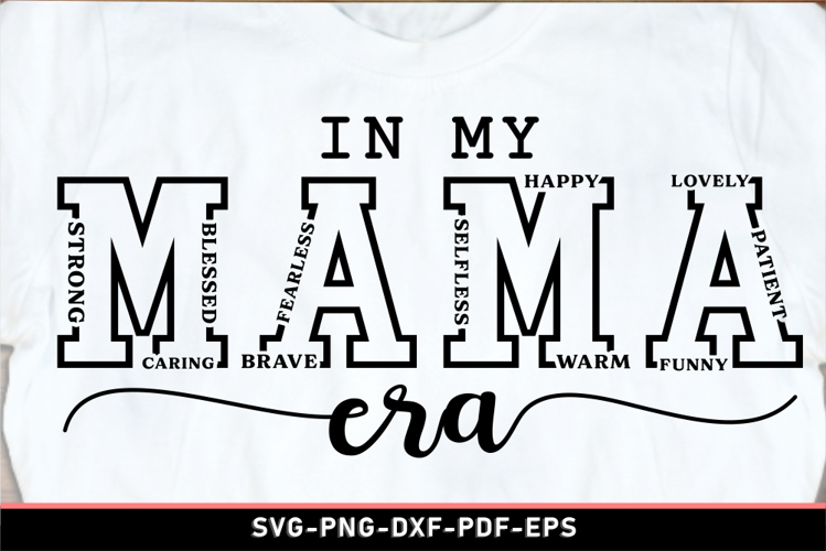 In my mama era, Mom Shirt SVG
