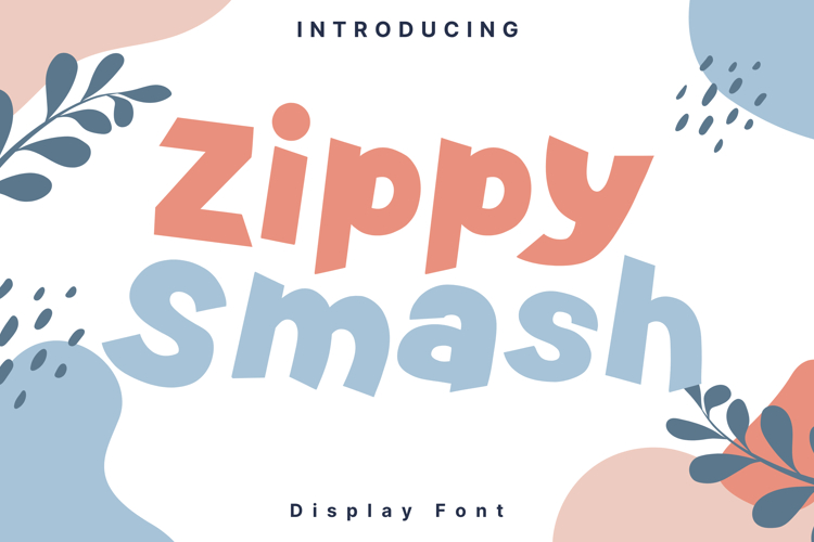 Zippy Smash Style