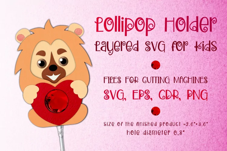 Lion Valentine Lollipop Holder SVG