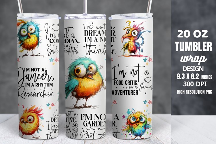 Funny Quotes 20oz Skinny Tumbler Sublimation