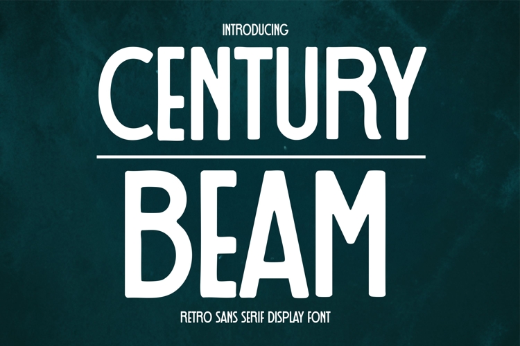 Century Beam Retro Sans Serif Display Typeface
