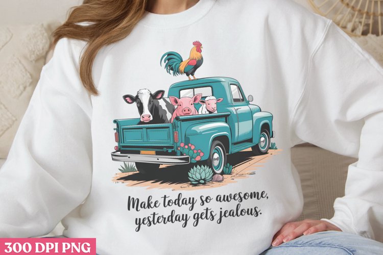 Make Today So Awesome PNG, Beauty Farm Sublimation PNG
