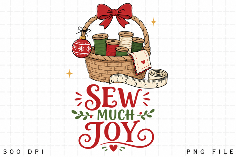 Sewing Christmas PNG, Sew Much Joy PNG, Sewing Basket