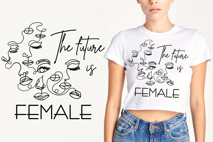 The Future Is Female SVG PNG files, Women Empowerment Quotes
