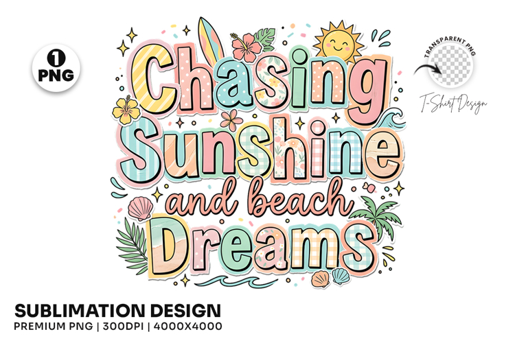 Chasing Sunshine and Beach Dreams Summer T-Shirt Design PNG