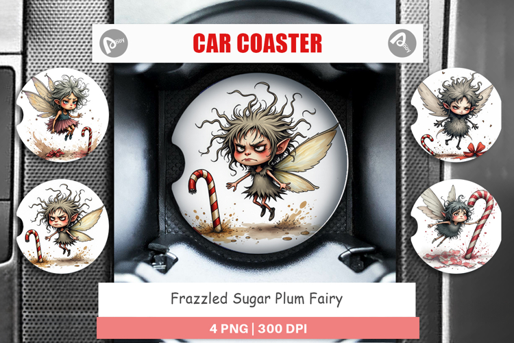Car Coaster Frazzled Sugar Plum Fairy