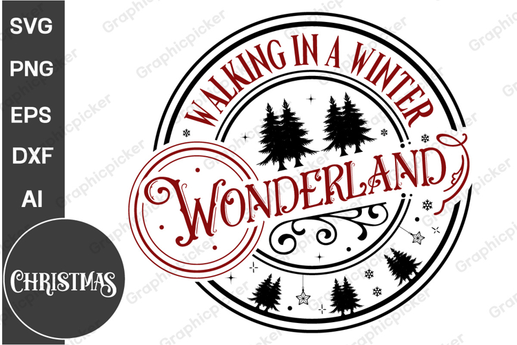 Walking In A Winter Wonderland Round Sign SVG, Christmas SVG