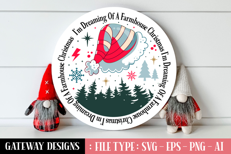 Im Dreaming Of A Farmhouse Christmas svg design