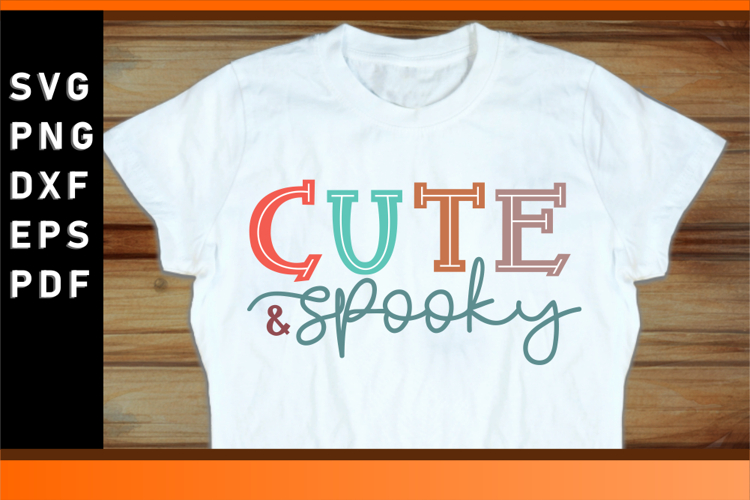 Cute and Spooky SVG, Halloween SVG
