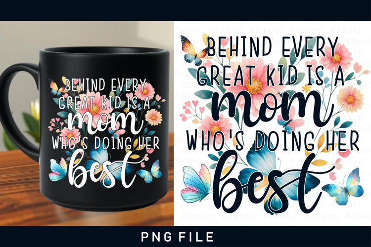 Behind every great kid is a mom whos doing her best PNG