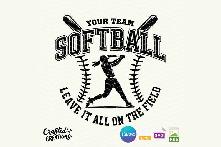 Softball Team SVG | Leave It All On The Field