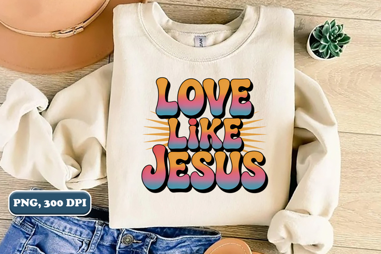 Love like Jesus png design, Sublimation png