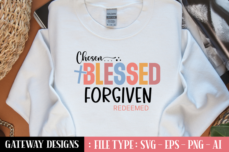 Chosen Blessed Forgiven Redeemed svg design