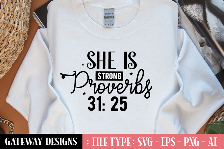 She Is Strong Proverbs 31 25 svg design