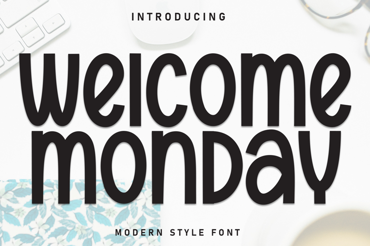 Wellcome Monday