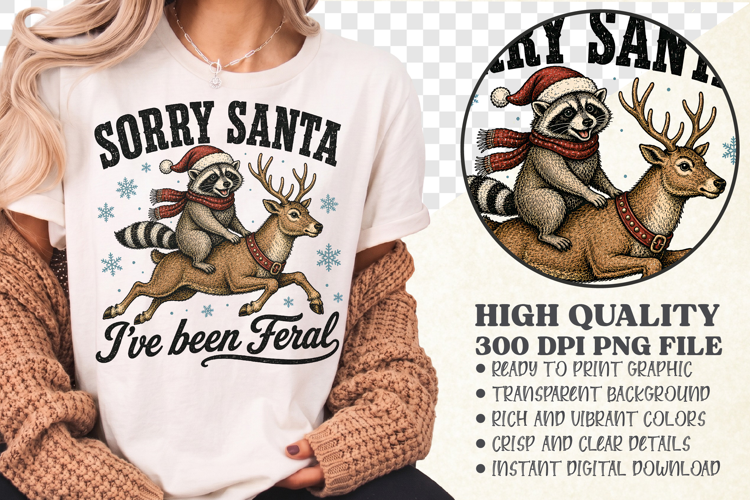 Sorry Santa I've Been Feral Christmas PNG,Funny Raccoon
