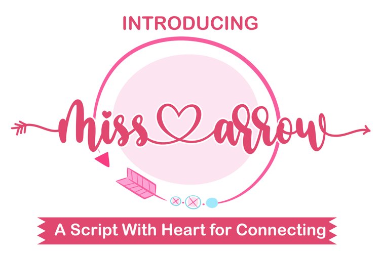 Miss Arrow - A Script With Heart for Connecting