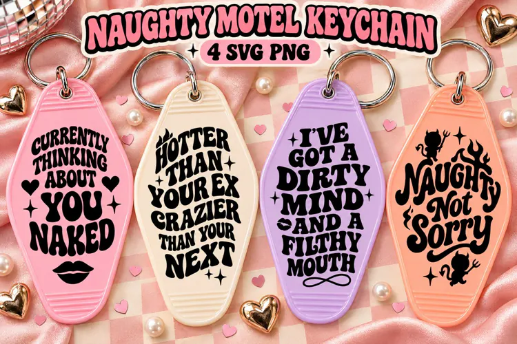Naughty Motel Keychain SVG PNG, Dirty Flirty Sayings