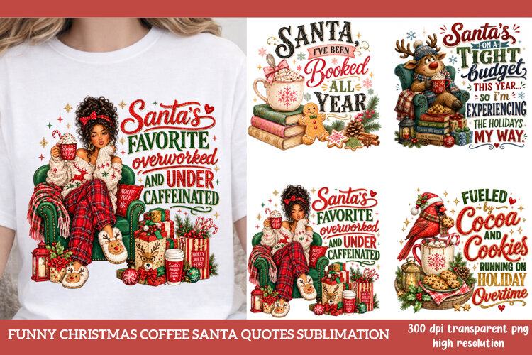 Funny Christmas Coffee Santa Quotes Sublimation PNG example image 1