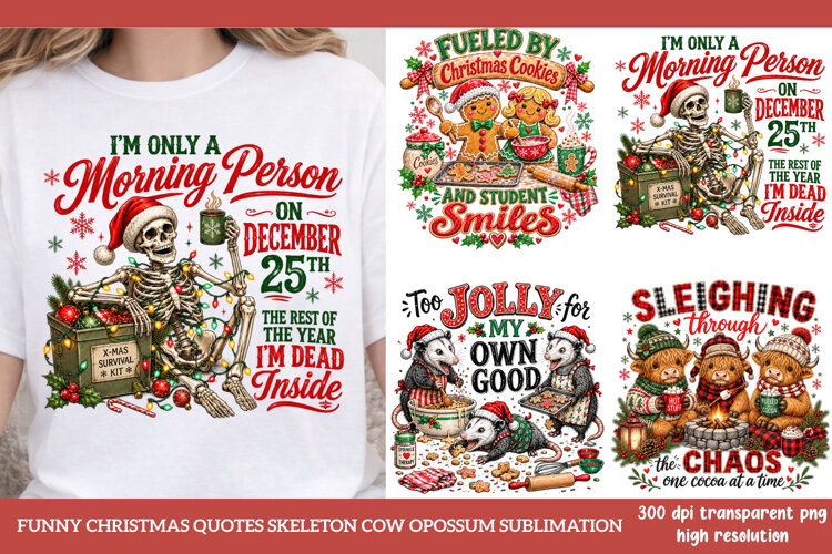 Funny Christmas Quotes Skeleton Cow Opossum Sublimation PNG example image 1