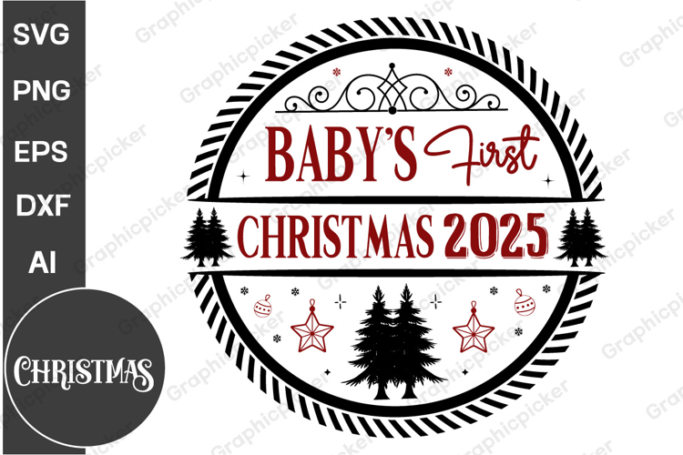 Babys First Christmas 2025 Round Sign SVG | Christmas SVG