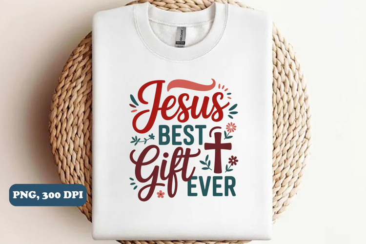 Jesus Best gift ever Christian PNG design