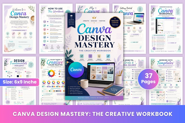 Canva Design Mastery: The Creative Workbook