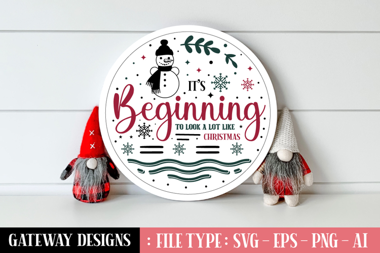 Its Beginning To Look A Lot Like Christmas Round Sign Desig