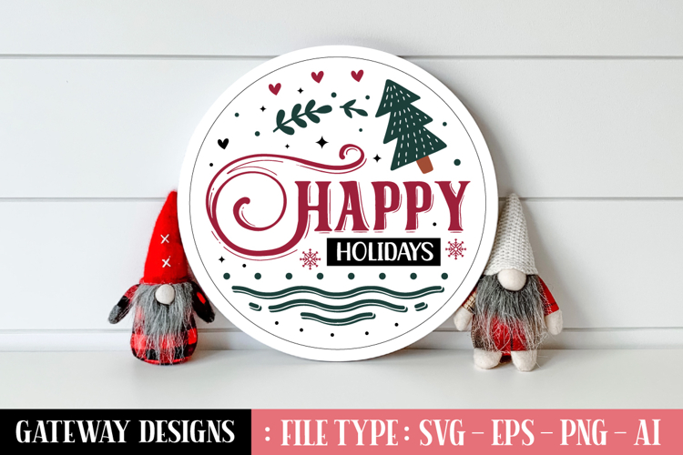 Happy Holidays Round Sign Designs
